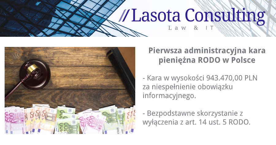 Lasota Consulting Sp. z o.o. - Pierwsza administracyjna kara pieniężna RODO w Polsce - RODO prosto i praktycznie.